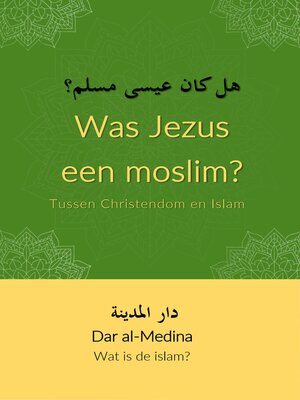 cover image of Was Jezus een moslim? Tussen Christendom en Islam